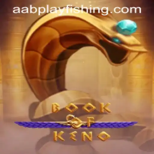 Exploring the Enchanting World of BookOfKeno with AABPlay
